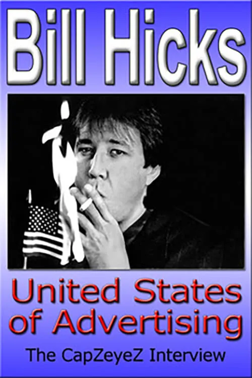 Bill Hicks: United States of Advertising (movie)