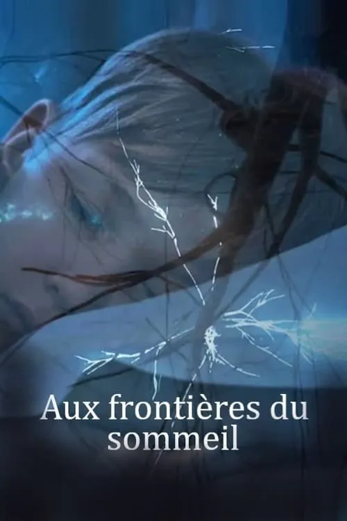 Aux frontières du sommeil (фильм)