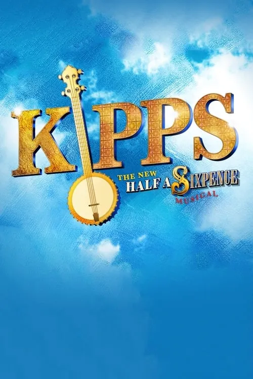 Kipps - The New Half a Sixpence Musical (movie)