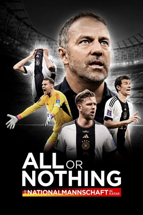 All or Nothing: Die Nationalmannschaft in Katar (сериал)