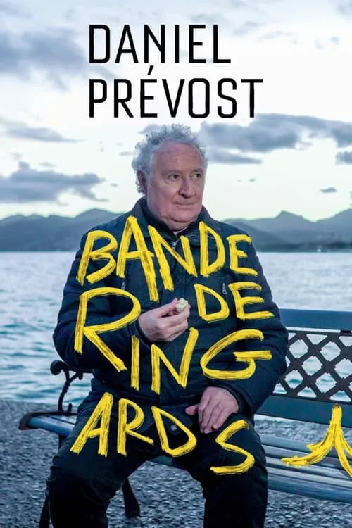 Daniel Prévost : bande de ringards ! (movie)