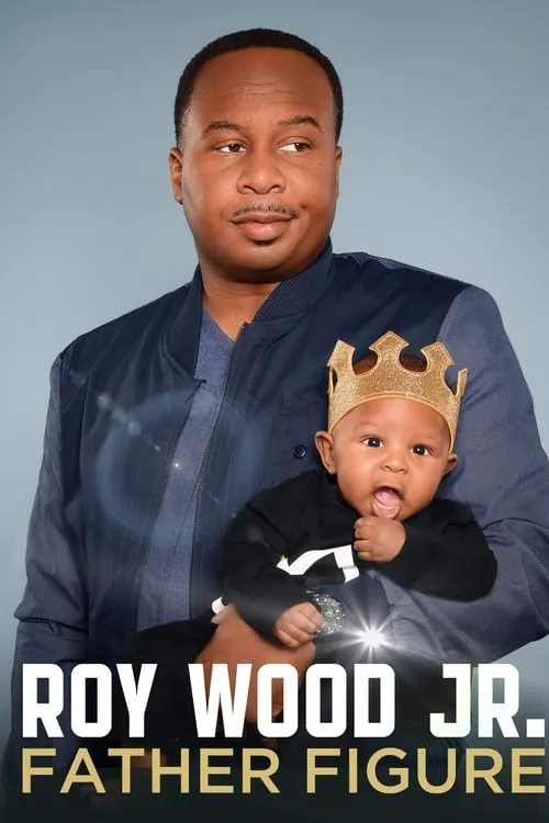 Roy Wood Jr.: Father Figure (movie)