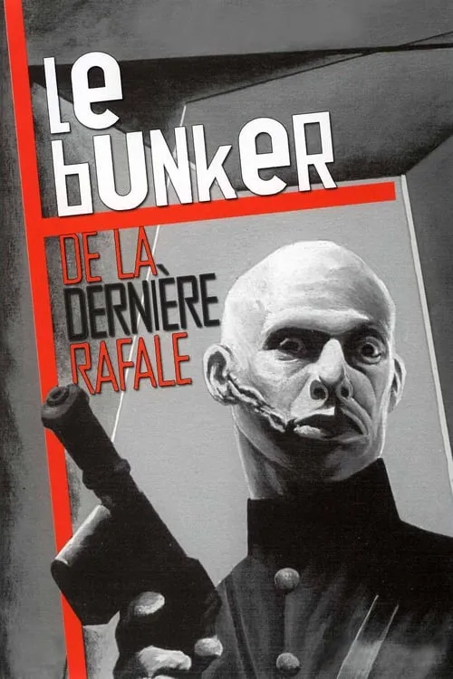 Le Bunker de la dernière rafale (фильм)