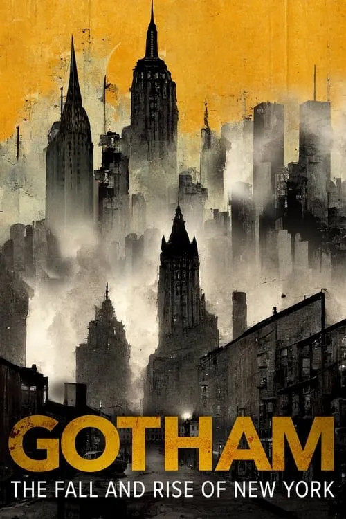 Gotham: The Fall and Rise of New York (фильм)