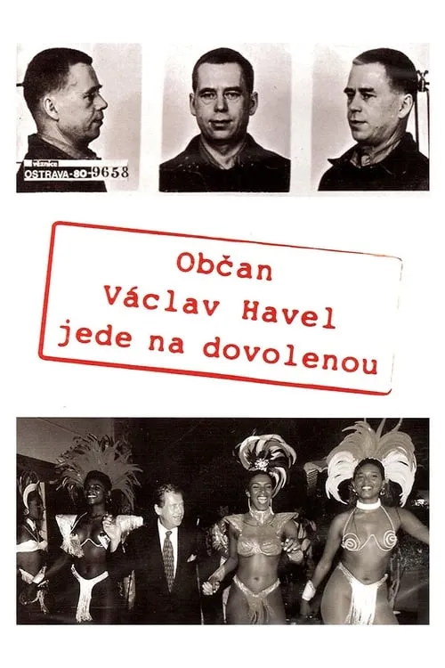 Občan Václav Havel jede na dovolenou (фильм)