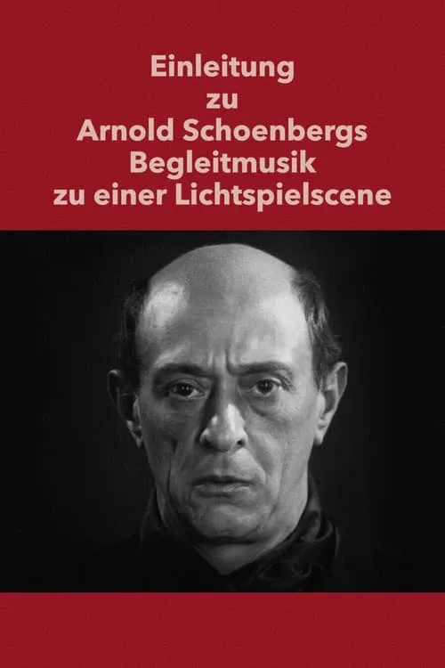 Einleitung zu Arnold Schoenbergs Begleitmusik zu einer Lichtspielscene (фильм)