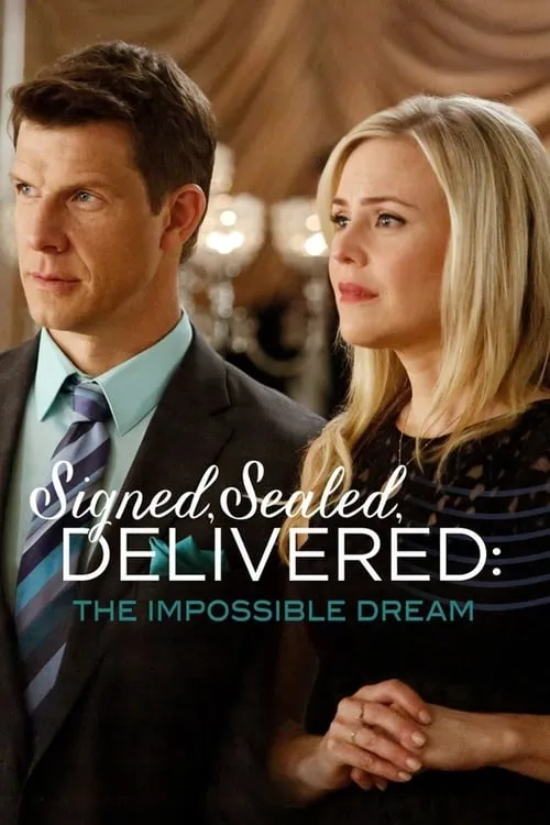 Signed, Sealed, Delivered: The Impossible Dream (movie)