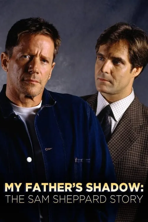 My Father's Shadow: The Sam Sheppard Story (movie)