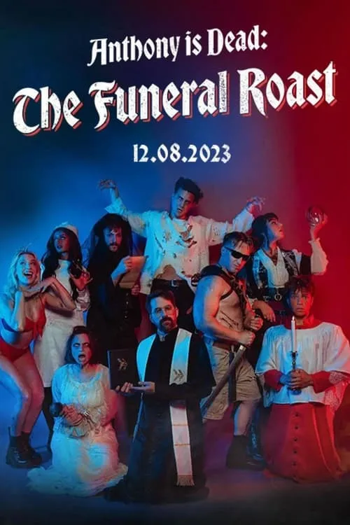 Anthony is Dead: The Funeral Roast (movie)