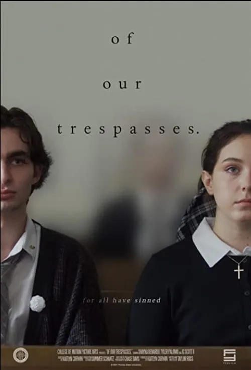 Of Our Trespasses. (фильм)