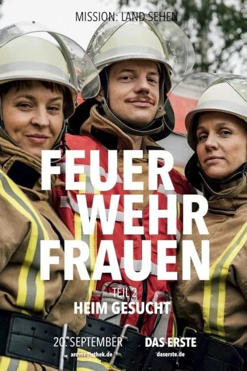 Feuerwehrfrauen – Heim gesucht (фильм)