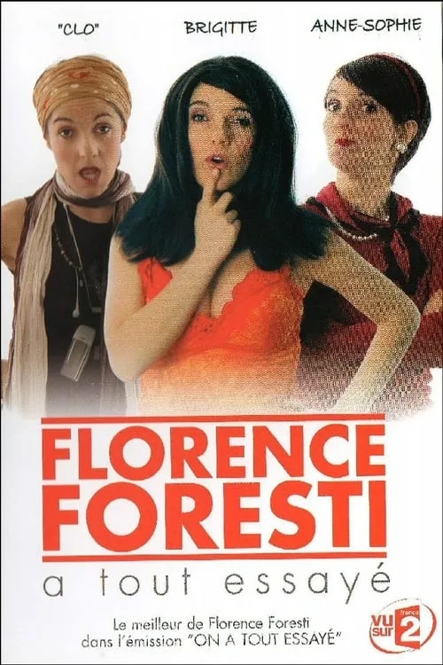 Florence Foresti - A tout essayé (фильм)