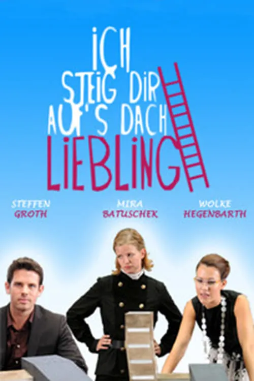 Ich steig dir aufs Dach, Liebling (фильм)