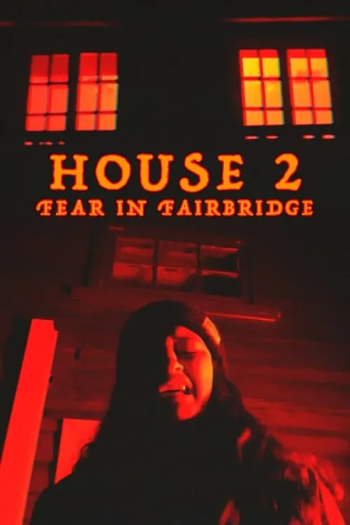 House 2: Fear In Fairbridge (movie)