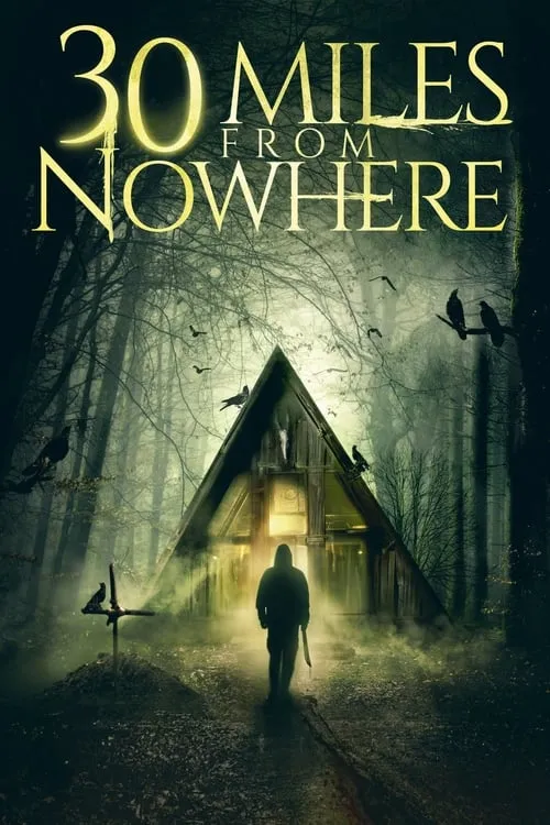 30 Miles from Nowhere (movie)