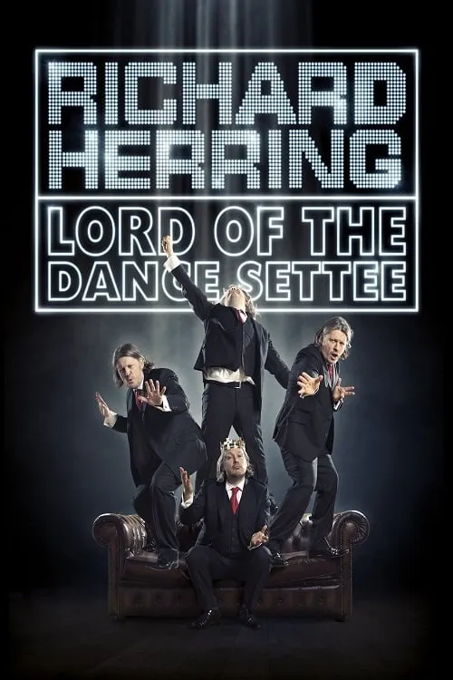 Richard Herring: Lord of the Dance Settee (movie)