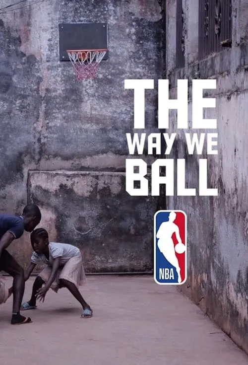 The Way We Ball (сериал)