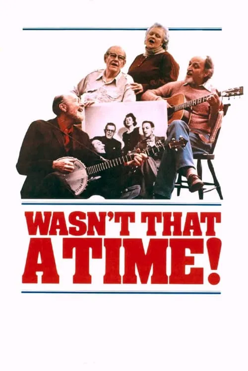 The Weavers: Wasn't That a Time (movie)
