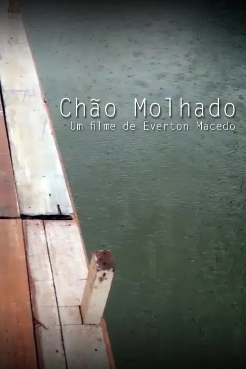 Chão Molhado (movie)