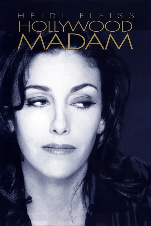 Heidi Fleiss: Hollywood Madam (фильм)