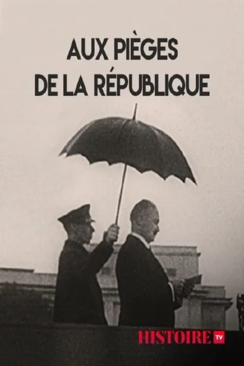 Aux pièges de la République (movie)