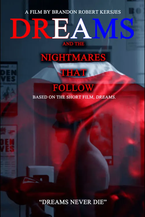 DREAMS and the Nightmares that Follow (movie)