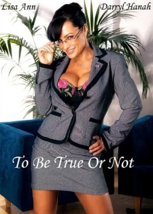 To Be True Or Not (movie)