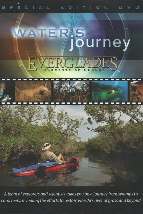 Water's Journey - Everglades: Currents of Change (movie)