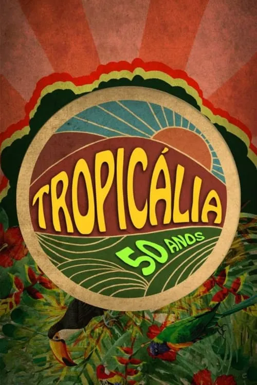 Tropicália: 50 Anos (movie)