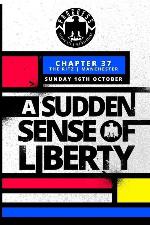 PROGRESS Chapter 37: A Sudden Sense Of Liberty (фильм)