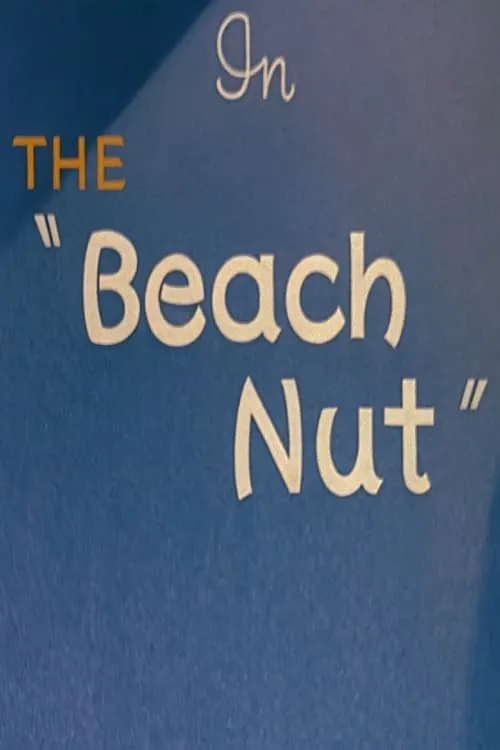 The Beach Nut (movie)