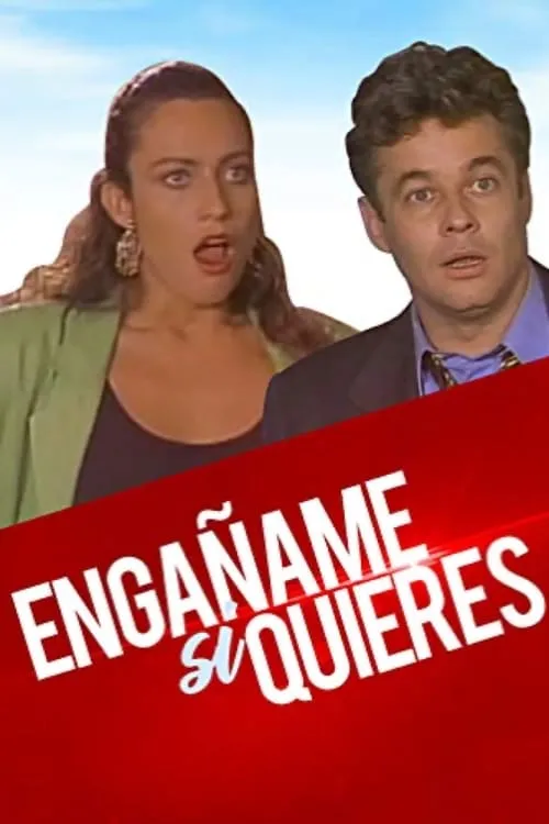 ¡Engañame! ...si quieres (фильм)