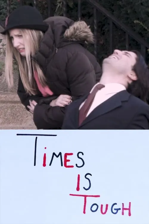 Times is Tough (movie)