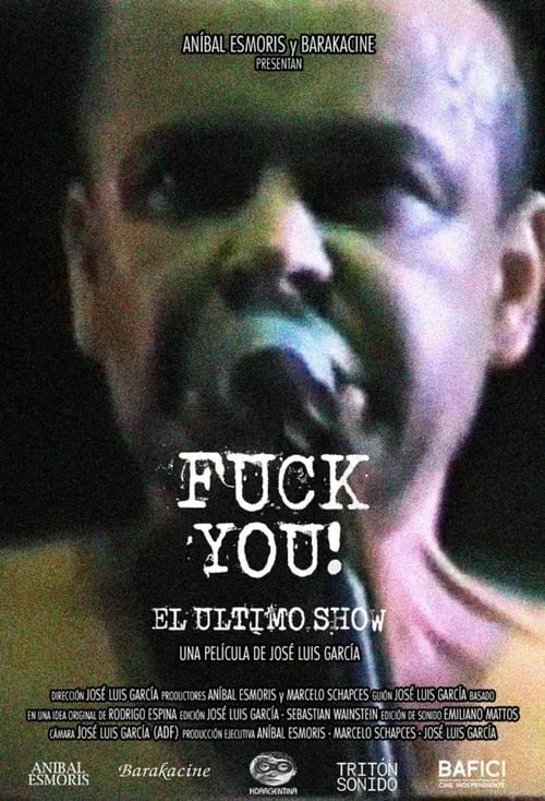 Fuck you! El último show (фильм)