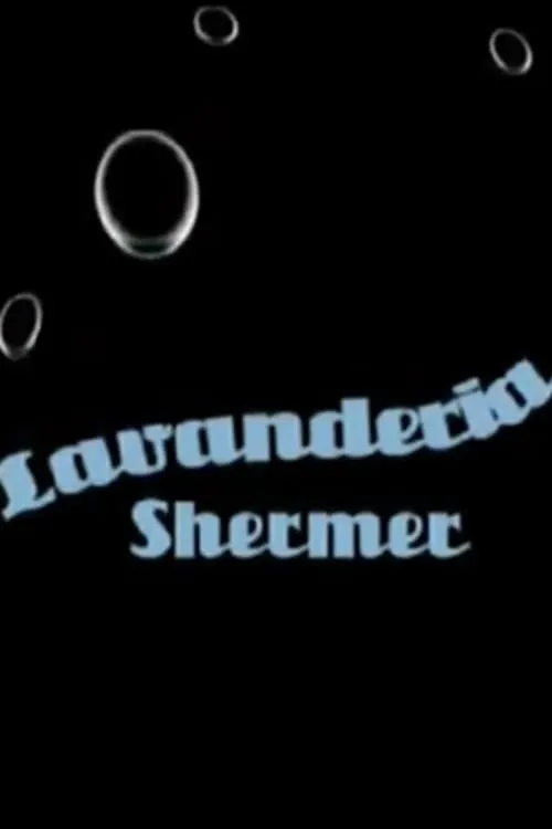 Lavanderia Shermer (movie)