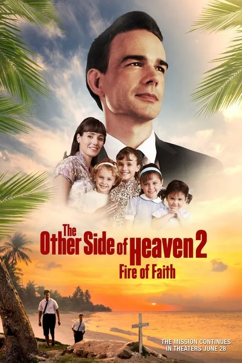 The Other Side of Heaven 2: Fire of Faith (movie)