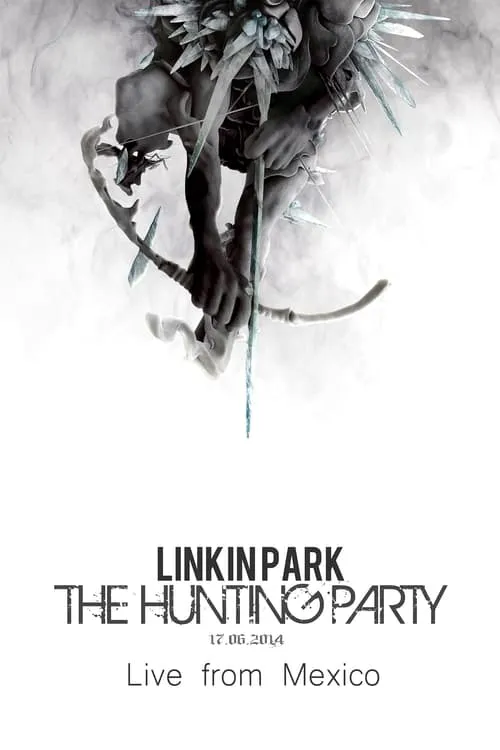 Linkin Park: The Hunting Party - Live from Mexico (movie)