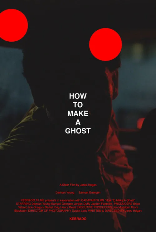 How to Make A Ghost (movie)