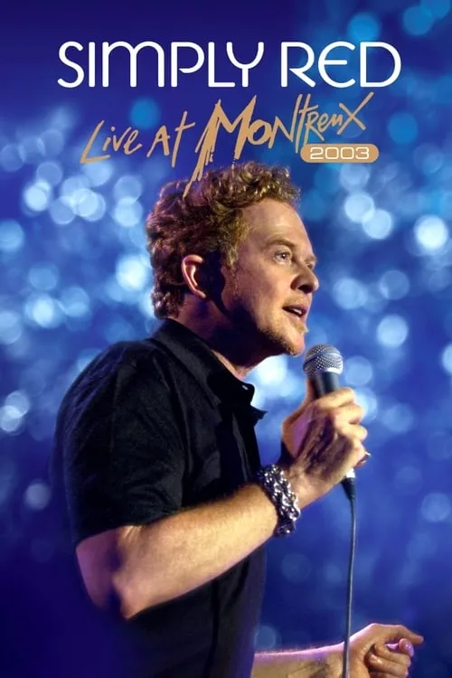 Simply Red: Live at Montreux 2003 (movie)