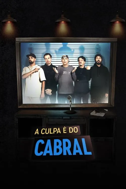 A Culpa é do Cabral (сериал)