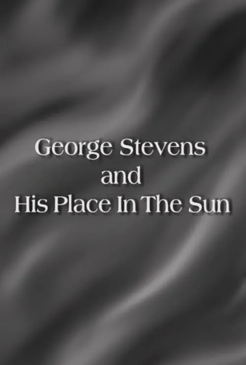 George Stevens and His Place In The Sun (movie)