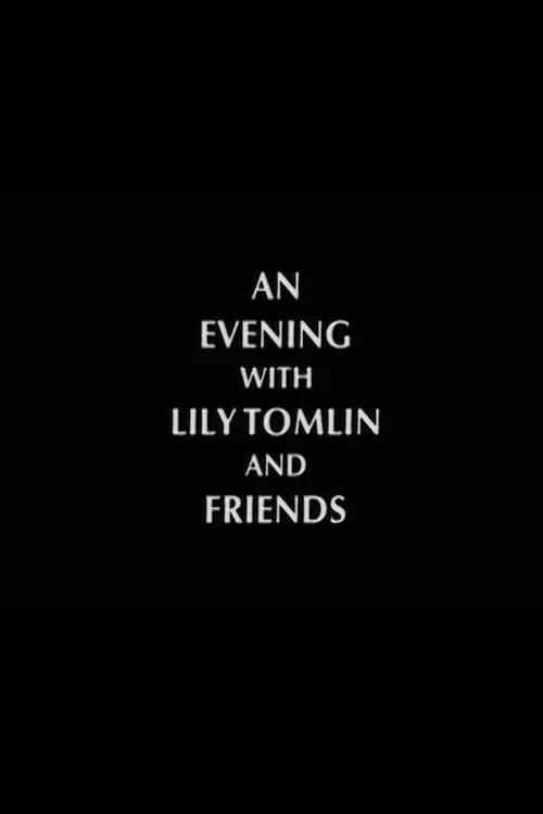 An Evening with Lily Tomlin and Friends (фильм)