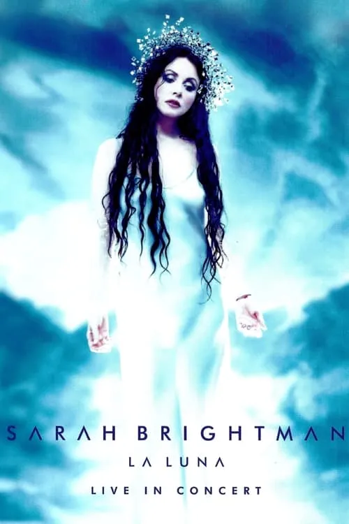 Sarah Brightman: La Luna - Live in Concert (movie)