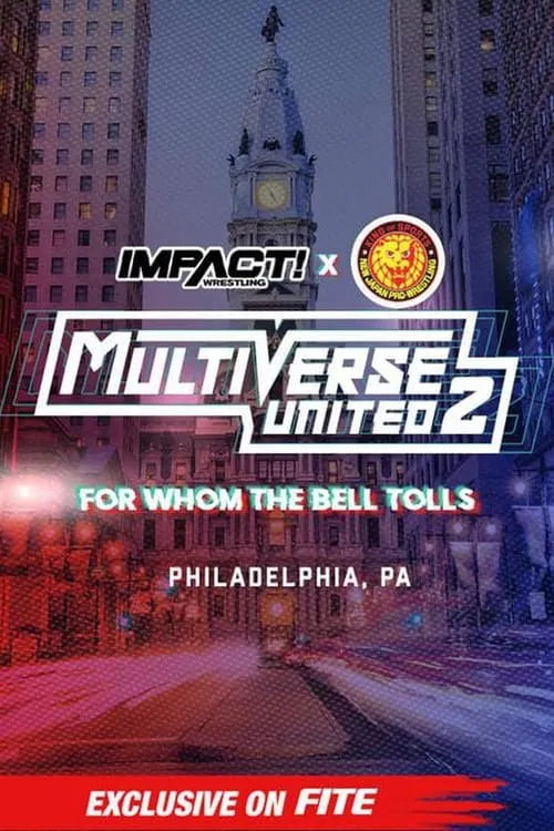 Impact Wrestling x NJPW Multiverse United 2: For Whom The Bell Tolls (movie)