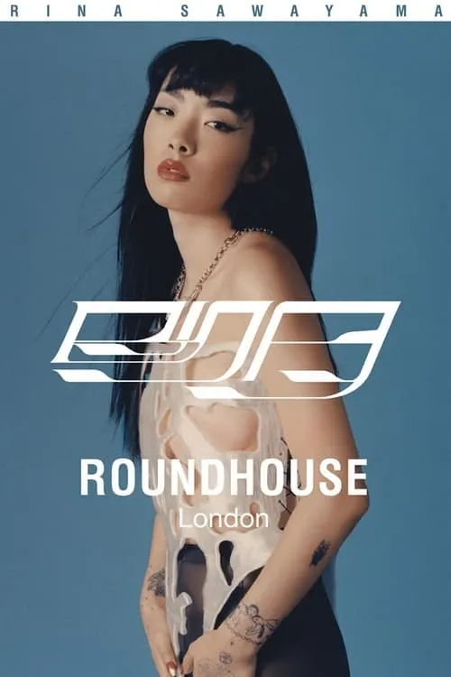 Rina Sawayama: The Dynasty Tour Experience - Live at the Roundhouse, London (movie)