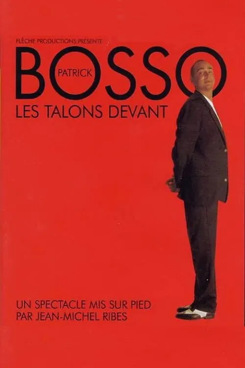 Patrick Bosso - Les talons devant