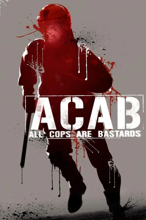 ACAB : All Cops Are Bastards (movie)