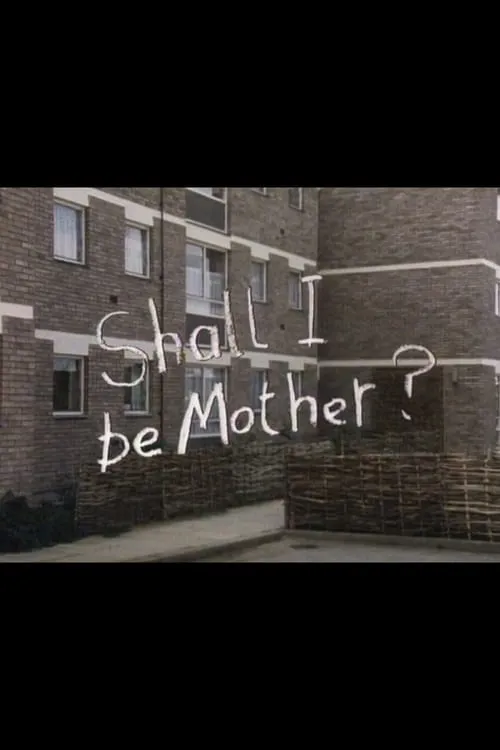 Shall I Be Mother? (movie)