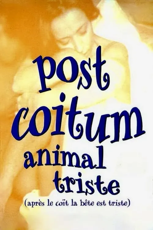 Post coïtum animal triste (фильм)