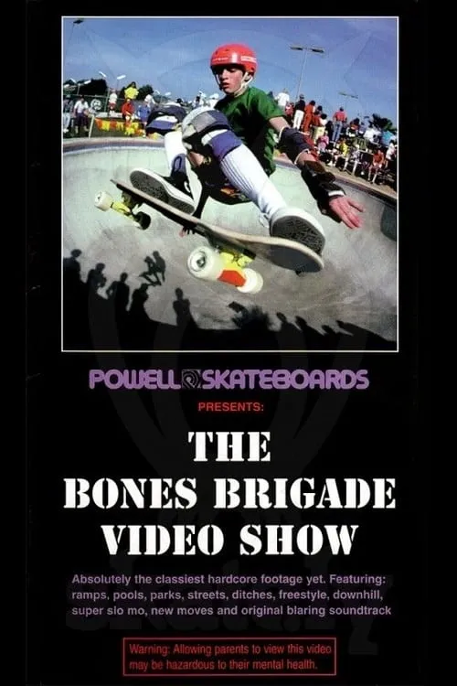 Powell Peralta: The Bones Brigade Video Show (movie)